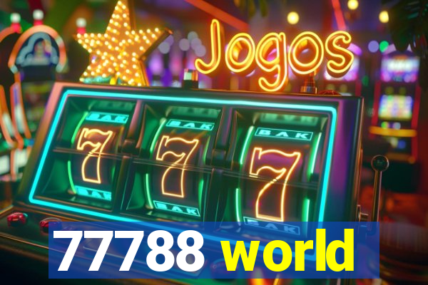 77788 world