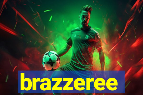 brazzeree