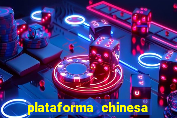 plataforma chinesa de slots