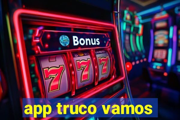 app truco vamos