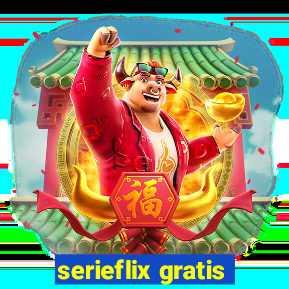 serieflix gratis