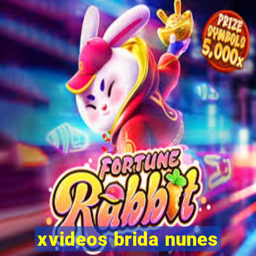 xvideos brida nunes