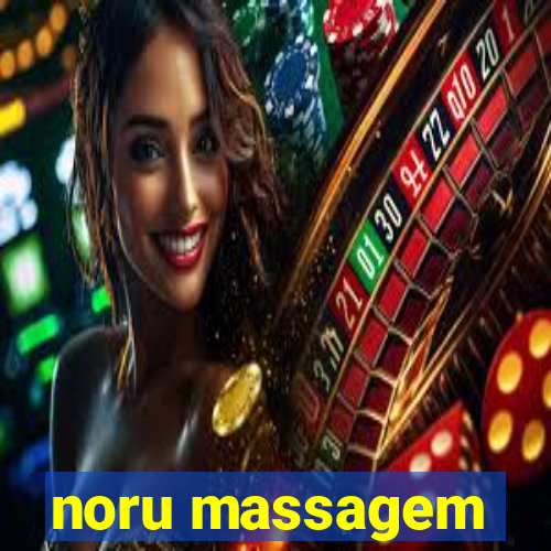 noru massagem