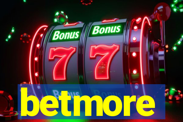 betmore