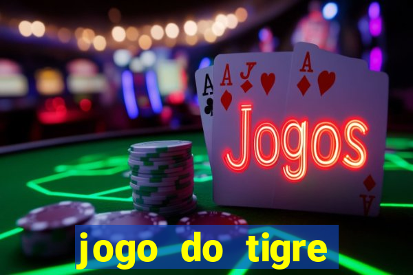jogo do tigre deposito minimo 1 real