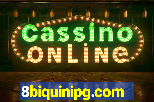 8biquinipg.com