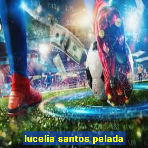 lucelia santos pelada