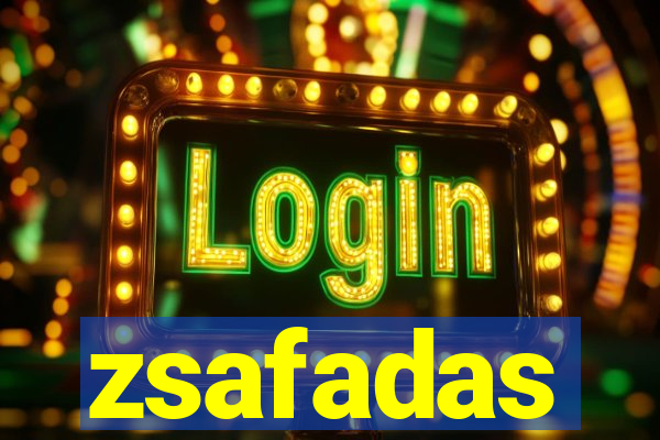 zsafadas
