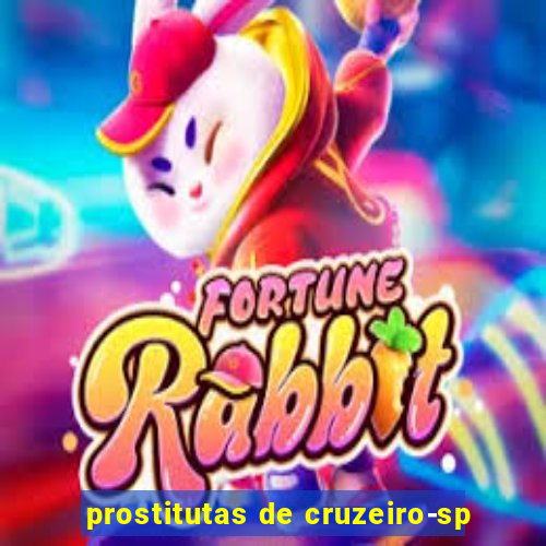 prostitutas de cruzeiro-sp