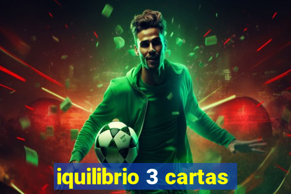 iquilibrio 3 cartas