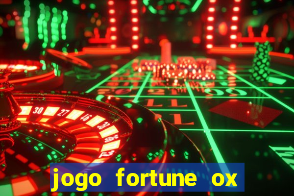 jogo fortune ox demo grátis