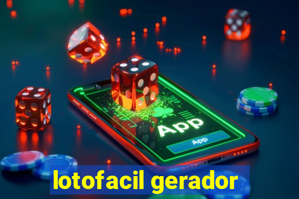 lotofacil gerador