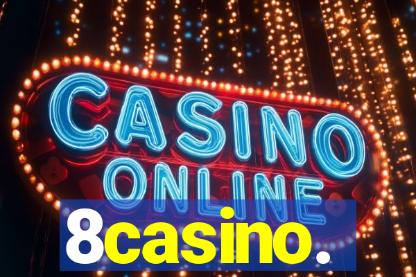 8casino.