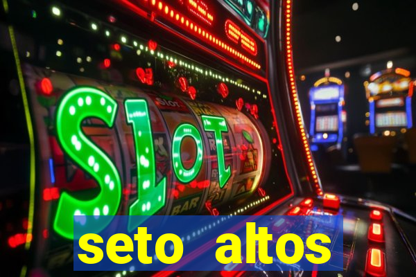 seto altos parametros para mim e para os outros