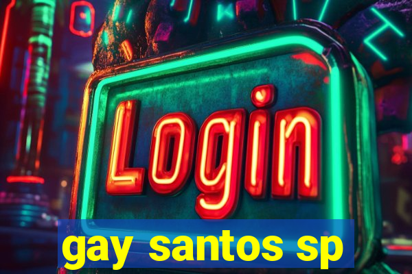 gay santos sp