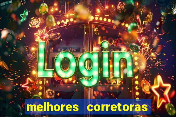melhores corretoras de valores