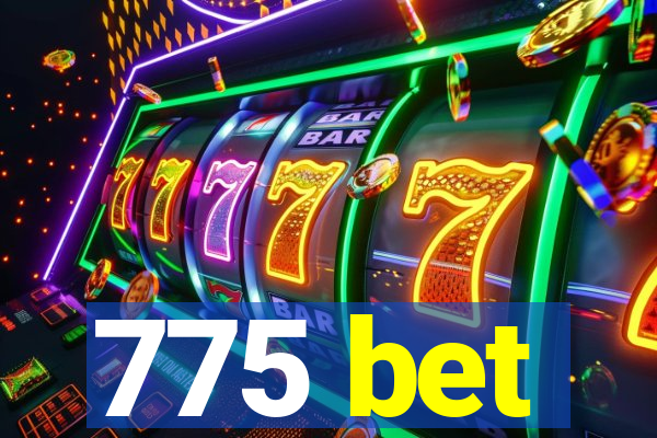 775 bet