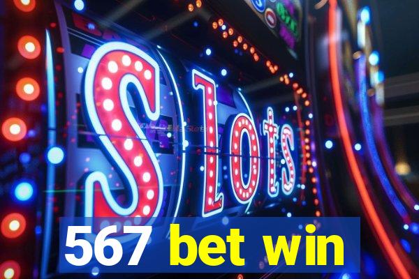 567 bet win