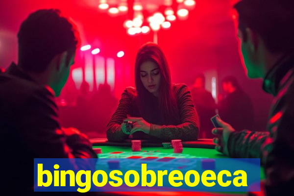 bingosobreoeca