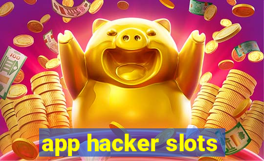 app hacker slots