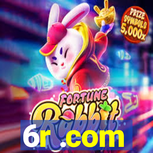 6r .com