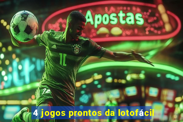 4 jogos prontos da lotofácil
