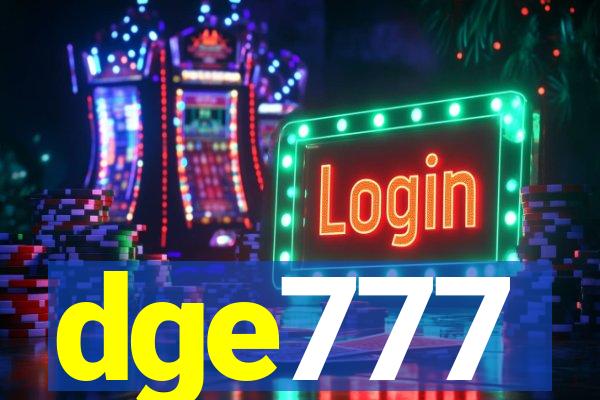 dge777