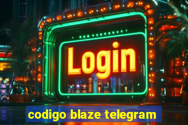 codigo blaze telegram