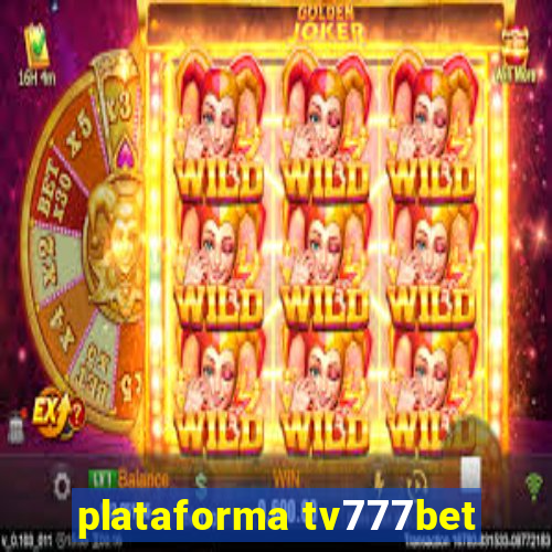 plataforma tv777bet