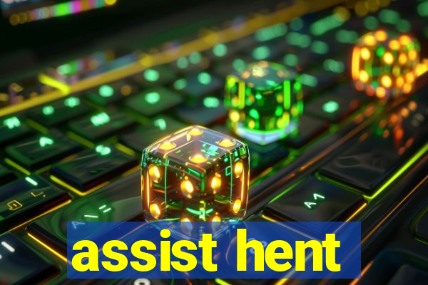 assist hent
