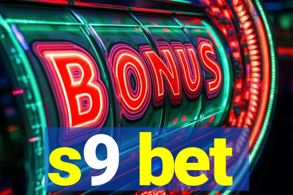 s9 bet