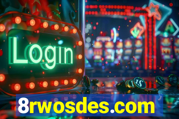 8rwosdes.com
