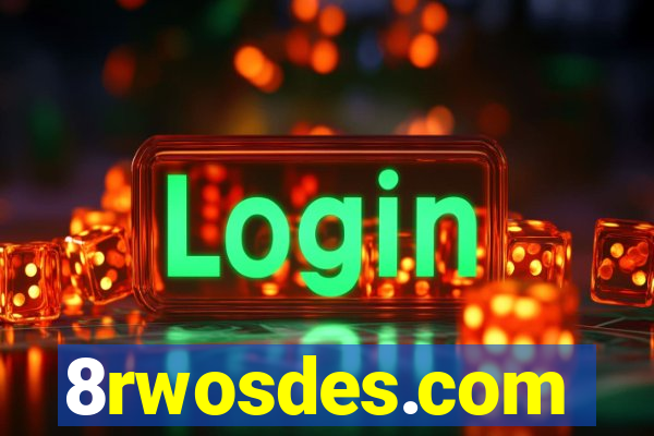 8rwosdes.com
