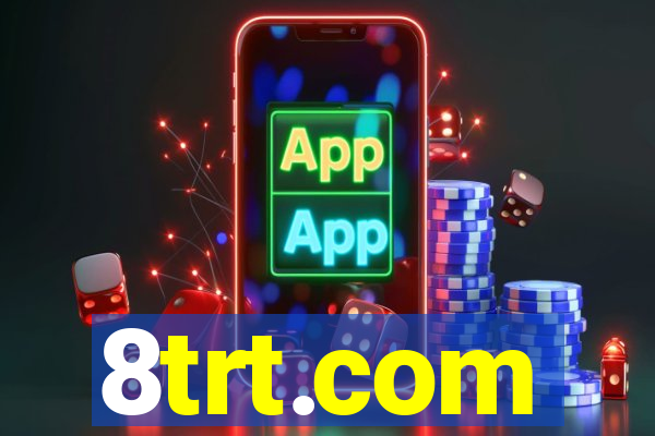 8trt.com