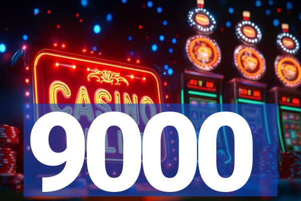 9000