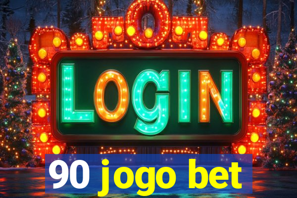 90 jogo bet