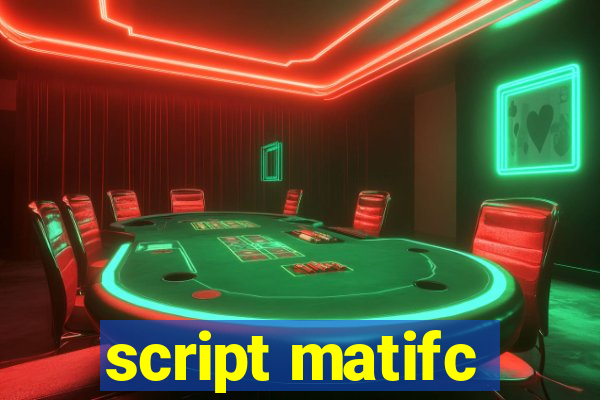 script matifc