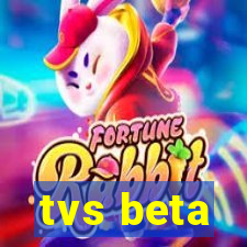 tvs beta