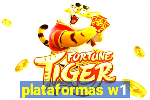 plataformas w1
