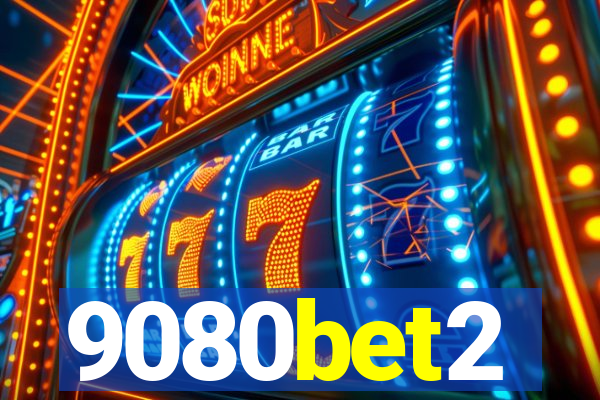 9080bet2