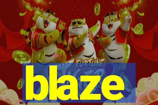blaze