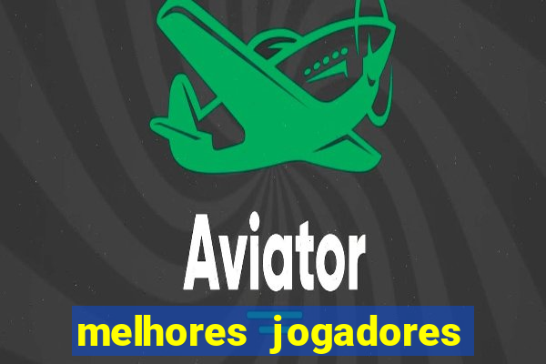 melhores jogadores football manager 2012