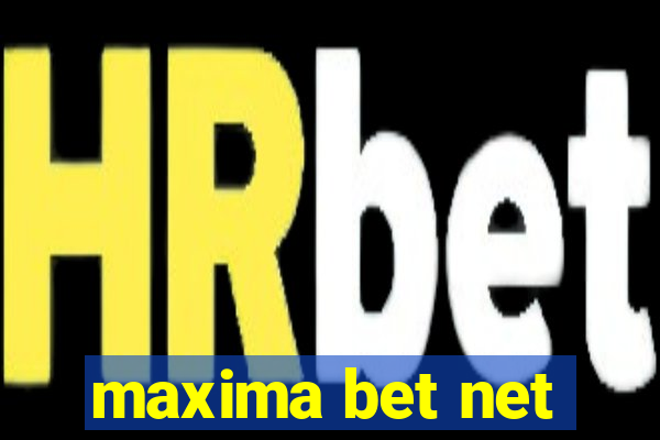maxima bet net