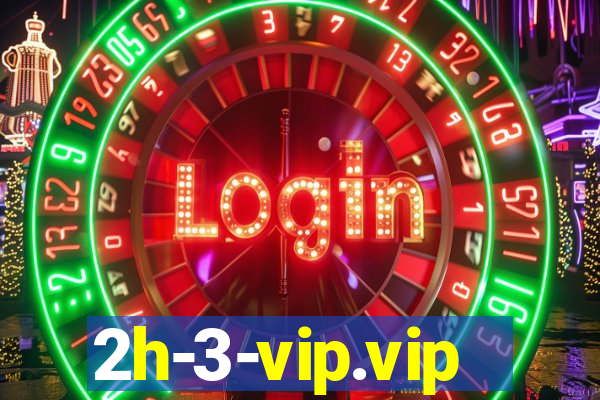 2h-3-vip.vip