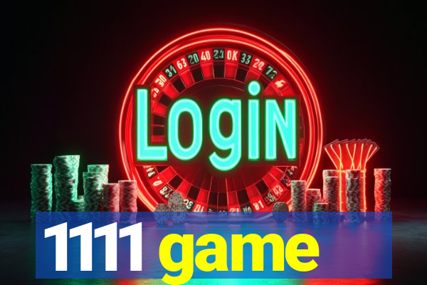 1111 game