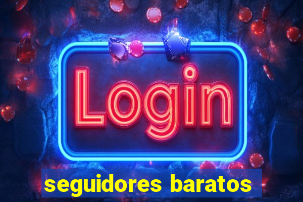seguidores baratos