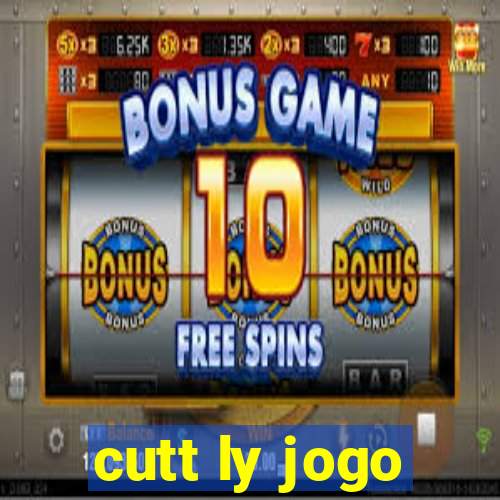 cutt ly jogo