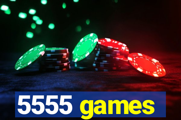 5555 games