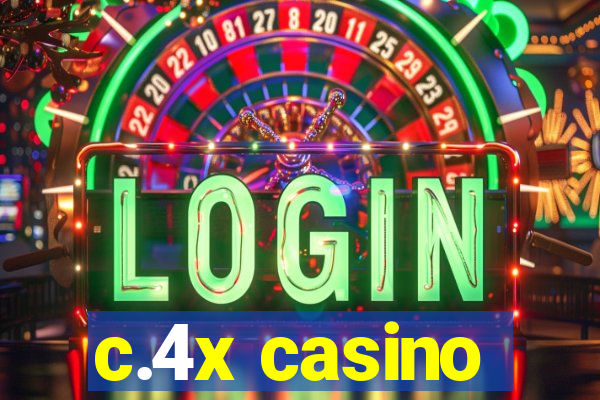 c.4x casino