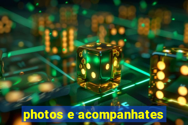 photos e acompanhates